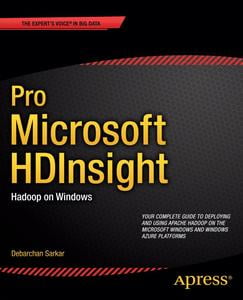 Pro Microsoft HDInsight Hadoop on Windows